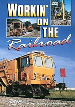 Workin on the Railroad DVD